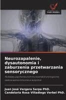 Neurozapalenie, dysautonomia i zaburzenia przetwarzania sensorycznego
