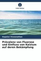 Prävalenz von Fluorose und Einfluss von Kalzium auf deren Bekämpfung