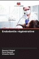 Endodontie régénérative