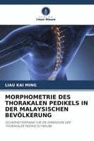Morphometrie Des Thorakalen Pedikels in Der Malaysischen Bevölkerung