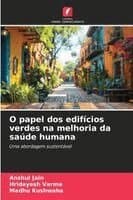 O papel dos edifícios verdes na melhoria da saúde humana