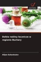 Dzikie rośliny lecznicze w regionie Buchary