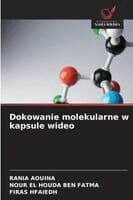 Dokowanie molekularne w kapsule wideo