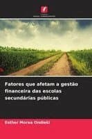 Fatores que afetam a gestão financeira das escolas secundárias públicas