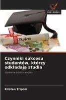 Czynniki sukcesu studentów, którzy odkladają studia