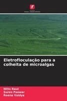Eletrofloculação para a colheita de microalgas