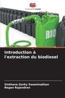 Introduction à l'extraction du biodiesel