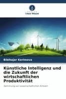 Künstliche Intelligenz und die Zukunft der wirtschaftlichen Produktivität