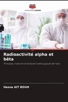 Radioactivité alpha et bêta