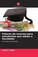 Fatores de sucesso para estudantes que adiam a faculdade