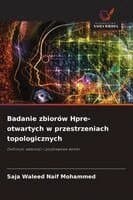 Badanie zbiorów Hpre-otwartych w przestrzeniach topologicznych