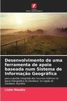 Desenvolvimento de uma ferramenta de apoio baseada num Sistema de Informação Geográfica