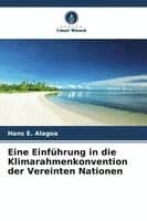 Eine Einführung in die Klimarahmenkonvention der Vereinten Nationen