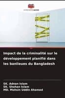 Impact de la criminalité sur le développement planifié dans les banlieues du Bangladesh