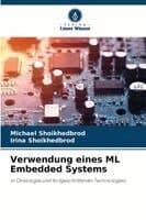 Verwendung eines ML Embedded Systems