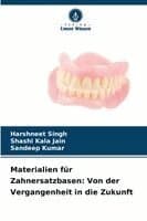 Materialien für Zahnersatzbasen