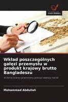 Wklad poszczególnych galęzi przemyslu w produkt krajowy brutto Bangladeszu