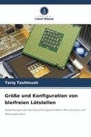 Größe und Konfiguration von bleifreien Lötstellen