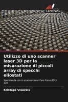 Utilizzo di uno scanner laser 3D per la misurazione di piccoli array di specchi eliostati