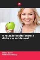 A relação oculta entre a dieta e a saúde oral