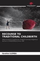 Recourse to Traditional Childbirth