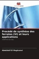 Procédé de synthèse des ferrates (VI) et leurs applications