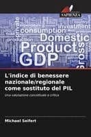 L'indice di benessere nazionale/regionale come sostituto del PIL