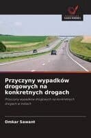 Przyczyny wypadków drogowych na konkretnych drogach