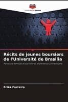 Récits de jeunes boursiers de l'Université de Brasilia