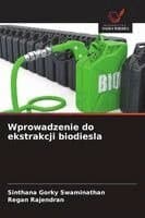 Wprowadzenie do ekstrakcji biodiesla