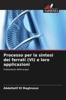 Processo per la sintesi dei ferrati (VI) e loro applicazioni