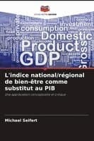 L'indice national/régional de bien-être comme substitut au PIB