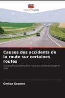 Causes des accidents de la route sur certaines routes