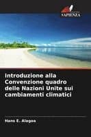 Introduzione alla Convenzione quadro delle Nazioni Unite sui cambiamenti climatici