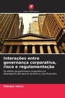 Interações entre governança corporativa, risco e regulamentação