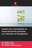 Impacto da criminalidade no desenvolvimento planeado nos subúrbios de Bangladesh