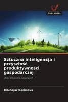 Sztuczna inteligencja i przyszlośc produktywności gospodarczej