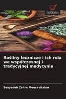 Rośliny lecznicze i ich rola we wspólczesnej i tradycyjnej medycynie