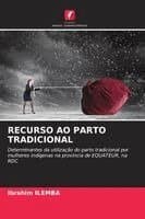 Recurso Ao Parto Tradicional