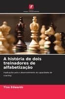 A história de dois treinadores de alfabetização