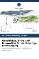 Geschichte, Erbe und Innovation für nachhaltige Entwicklung