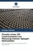 Einsatz eines 3D-Laserscanners zur Messung kleiner Spiegel-Heliostaten