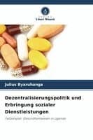 Dezentralisierungspolitik und Erbringung sozialer Dienstleistungen