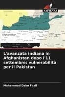 L'avanzata indiana in Afghanistan dopo l'11 settembre