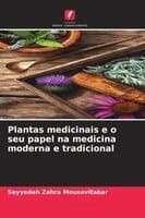 Plantas medicinais e o seu papel na medicina moderna e tradicional