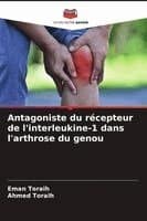 Antagoniste du récepteur de l'interleukine-1 dans l'arthrose du genou