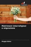 Matrimoni interreligiosi e migrazione