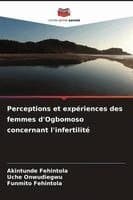Perceptions et expériences des femmes d'Ogbomoso concernant l'infertilité
