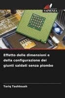 Effetto delle dimensioni e della configurazione dei giunti saldati senza piombo