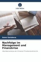 Nachfolge im Management und Finanzkrise